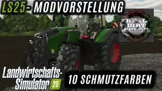 LS25 Modvorstellung - Echte Schmutzfarbe - 10 Verschiede Schutzfarben! [PC/MAC]