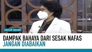 Waspada Sering Sesak Nafas, Bisa Berakibat Fatal
