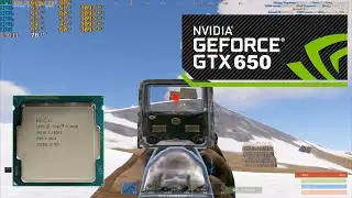 RUST: I5 4440 + GTX 650 2GB