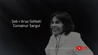 Cemalnur Sargut - 16 Aralık Şeb-i Arûs Konya - Canlı Yayın