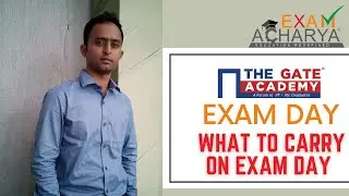 GATE 2021: What to carry on Exam Day...!!!