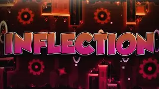 "Inflection" by Darixen (me), Adriam71 & Maaavry | Geometry Dash 2.11