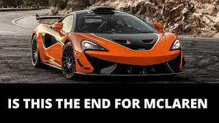 Are We Seeing The End Of McLaren?