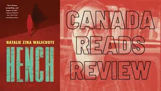 Hench Book Review | Canada Reads 2021