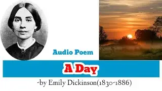 A Day by Emily Dickinson || Audio Poem || Class 12 Compulsory English @royalzenithvlogs4203