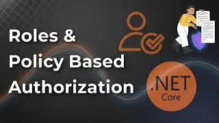 ASP.NET Core .NET 10: The Ultimate Guide to Roles & Policy-Based Authorization