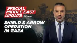 Special Middle East Update: Shield and Arrow Operation in Gaza | May 12, 2023
