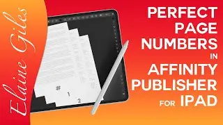 Perfect Page Numbers in Affinity Publisher for iPad