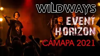 WILDWAYS — EVENT HORIZON (LIVE SAMARA 2021) | Circle Pit