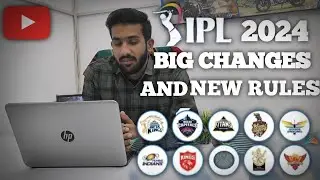 IPL 2024 BIG CHANGES & NEW RULES [ TATA IPL 2024 ] 🏏 ( Incredible Premier League)