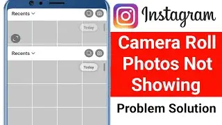 Fix Instagram Not Showing Camera Roll Photos | Gallery Photos Not Showing in Instagram Problem Solve