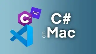 C# with Visual Studio Code on Mac | Set Up a .NET Development Environment on Mac | .NET on Mac