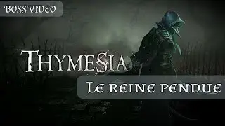 Comment Battre FACILEMENT la Reine Pendue - Thymesia