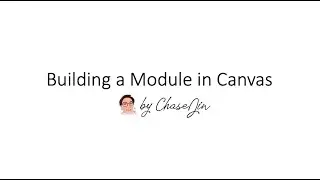 Building a Module in Canvas