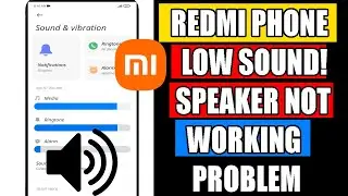 Redmi Phone SPEAKER Not Working | Redmi Phone Speaker Problem Solved | How to Fix Low Sound in Mi