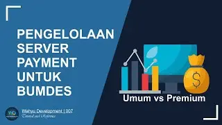 PENGELOLAAN SERVER PAYMENT COCOK UNTUK USAHA BUMDES