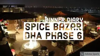 Spice Bazaar DHA Phase 6 | Lahore Dinner | High Tea at Spice Bazaar | Lahore Restaurant | Desi Food
