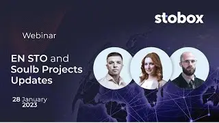 EN STO and Soulb Projects Updates (28.01.2023)