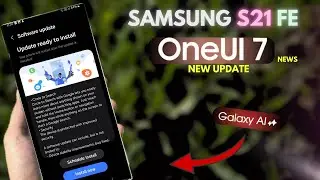 Samsung Galaxy S21 FE - Got New Galaxy A.I Update! & One Ui 7 Updates