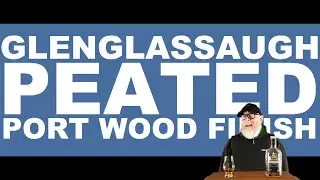 Glenglassaugh Peated Port Wood review 
