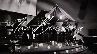 The Blessing | Justin Wensley | Live In Concert