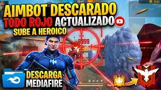 ¡SUBE A HEROICO! 🔴 AIMBOT TODO ROJO ACTUALIZADO | MEDIAFIRE