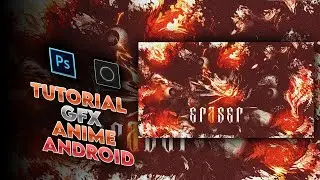 TUTORIAL GFX ANIME | TUTORIAL PHOTOSHOP TOUCH