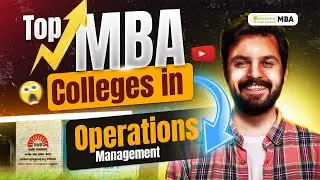 Top MBA Colleges In Operations Management (OM) | Top MBA Colleges | Placement | Fees
