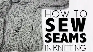 SEW SIDE SEAMS IN KNITTING