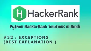 #32 Hackerrank : Exceptions Tutorials  | Python HackerRank Solutions in Hindi | 