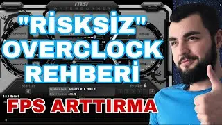 Overclock Nasıl Yapılır FPS Arttırma Rehberi ( 0 RİSK )