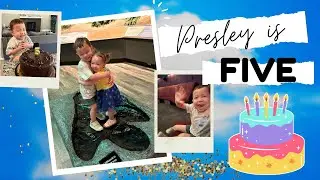 Presley is FIVE!
