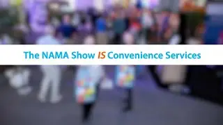 The NAMA Show IS Convenience Services