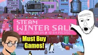 Forget the backlog! The Steam Winter Sale is here!! [ 2023 PC & Steam Deck ]