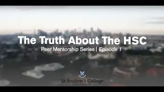 The truth about the HSC - Peer Mentorship Series | Episode 1