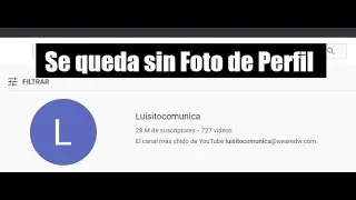 Luisito Comunica se queda sin foto de Perfil