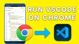 How To RUN VSCODE On Chrome | VSCODE ONLINE | VSCODE For The Web | VSCODE On Android