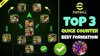 Top 3 Quick Counter Best Formations In eFootball 2024 🔥 | Best Formation eFootball 2024