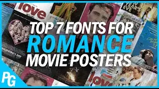 Top 7 Fonts Used in Romance Movie Posters