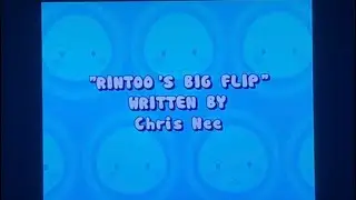 Ni Hao, Kai-Lan Credits Season 2 Rintoo's Big Flip