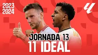 11 IDEAL de la JORNADA 13 de LALIGA EA SPORTS 2023/2024