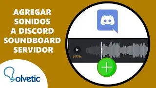 Como AGREGAR SONIDOS a DISCORD SOUNDBOARD SERVIDOR ✅