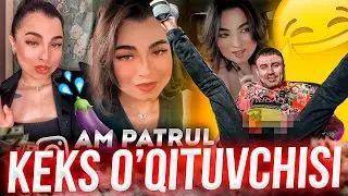KEKS O'QITUVCHISI - AM PATRUL