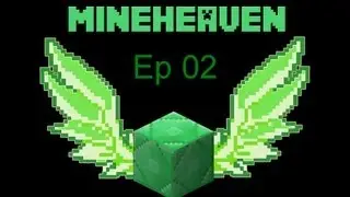 Minecraft: Mineheaven - Ep 02 - Burn!!!!!!!