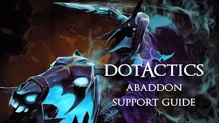 Dota 2 - Abaddon Support Guide
