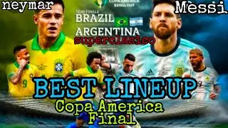 BRAZIL VS ARGENTINA PREDICTION| BRAZIL VS ARGENITINA PROBABLE LINEUPS|COPA AMERICA FINAL PREDICTION