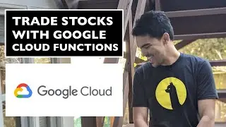 Trading Stocks with Google Cloud Functions
