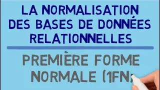 Normalisation des Bases de Données Relationnelles - Première Forme Normale (1FN)