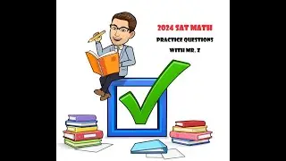 The Digital SAT Practice Test #1 (Q.7-11)