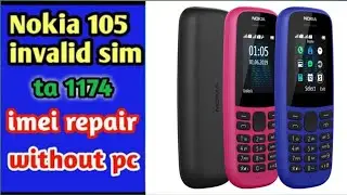 Nokia 105 TA1174 Emergency call only solution Nokia 105 (2019) imei change code 